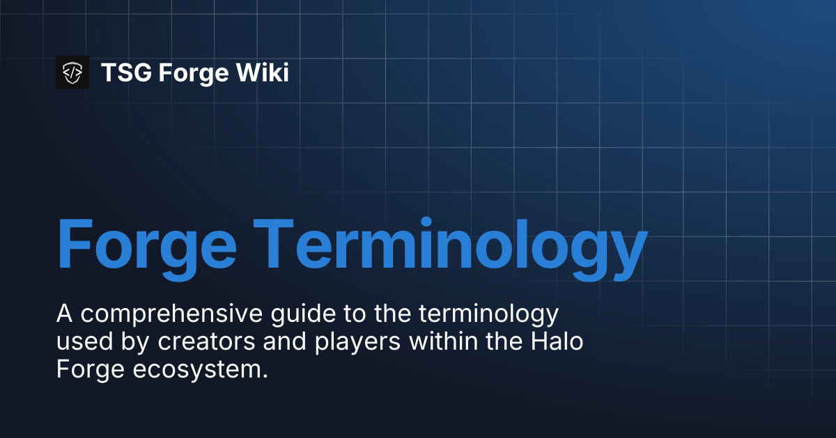 Forge Terminology | TSG Forge Wiki