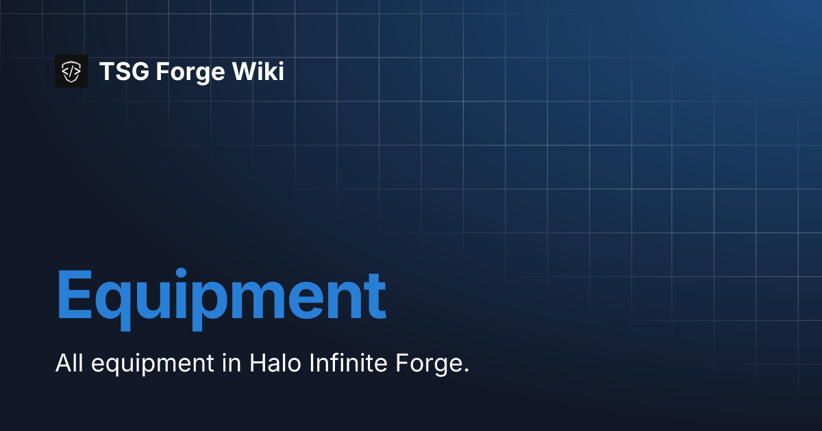 Equipment | TSG Forge Wiki