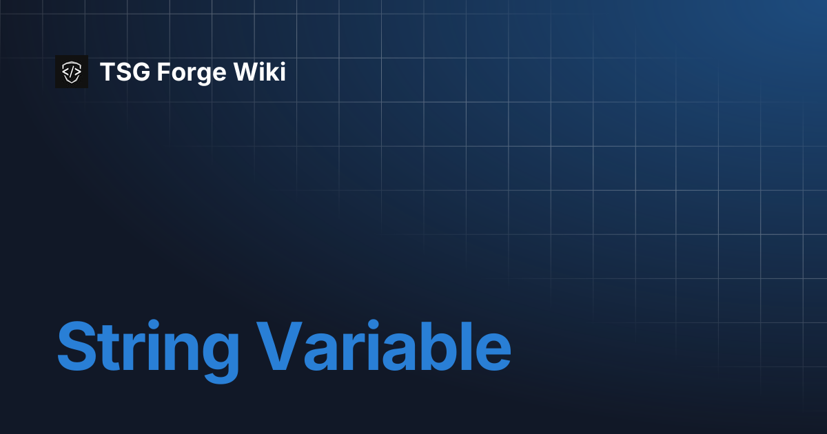 String Variable | TSG Forge Wiki