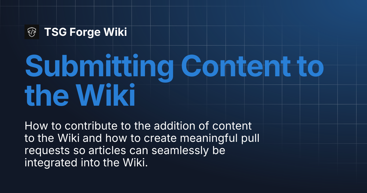 Submitting Content to the Wiki | TSG Forge Wiki