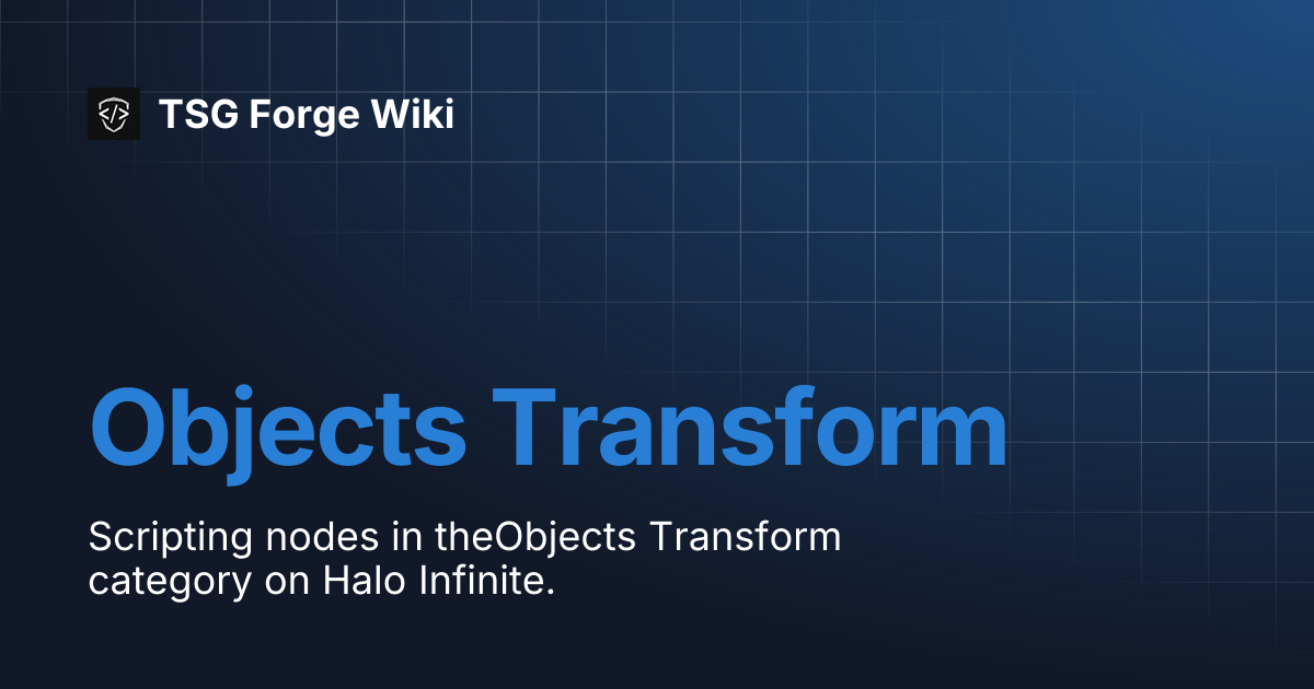 Objects Transform | TSG Forge Wiki