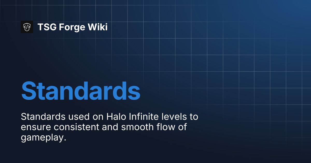 Standards | TSG Forge Wiki