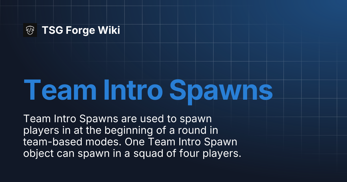 Team Intro Spawns | TSG Forge Wiki