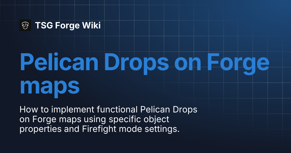 Pelican Drops on Forge maps | TSG Forge Wiki