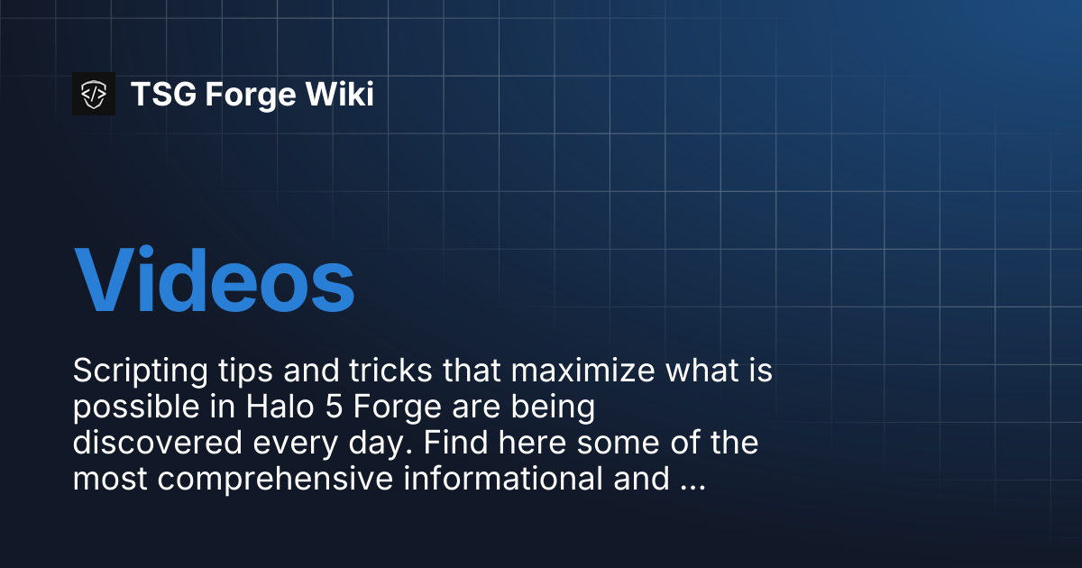 Videos | TSG Forge Wiki