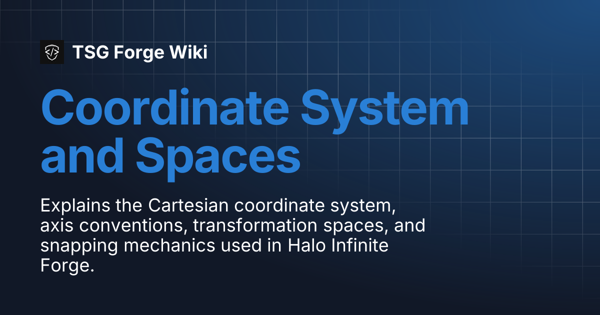 Coordinate System and Spaces | TSG Forge Wiki
