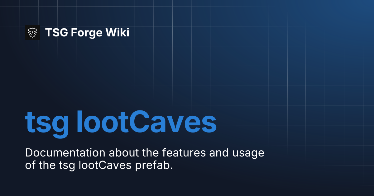 tsg lootCaves | TSG Forge Wiki