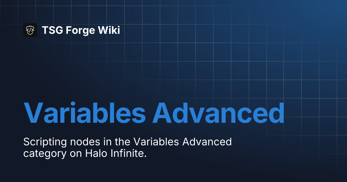 Variables Advanced | TSG Forge Wiki