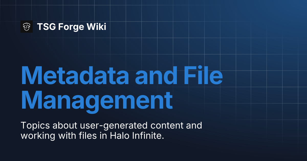 Metadata and File Management | TSG Forge Wiki