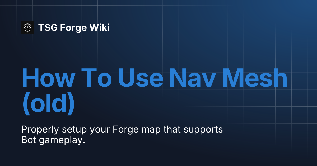 How To Use Nav Mesh (old) | TSG Forge Wiki