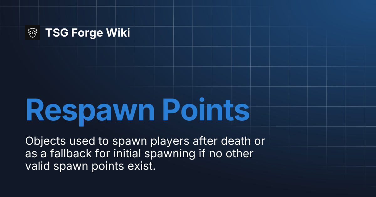 Respawn Points | TSG Forge Wiki